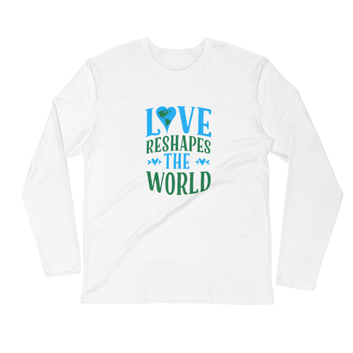 Love Reshapes The World Unisex Long Sleeve Fitted Crew.